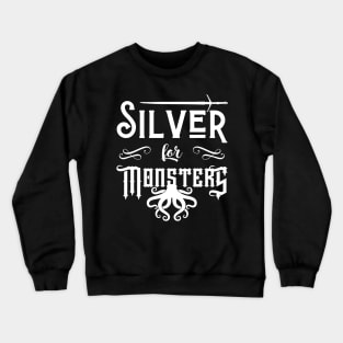 Silver for Monsters - Witcher Crewneck Sweatshirt